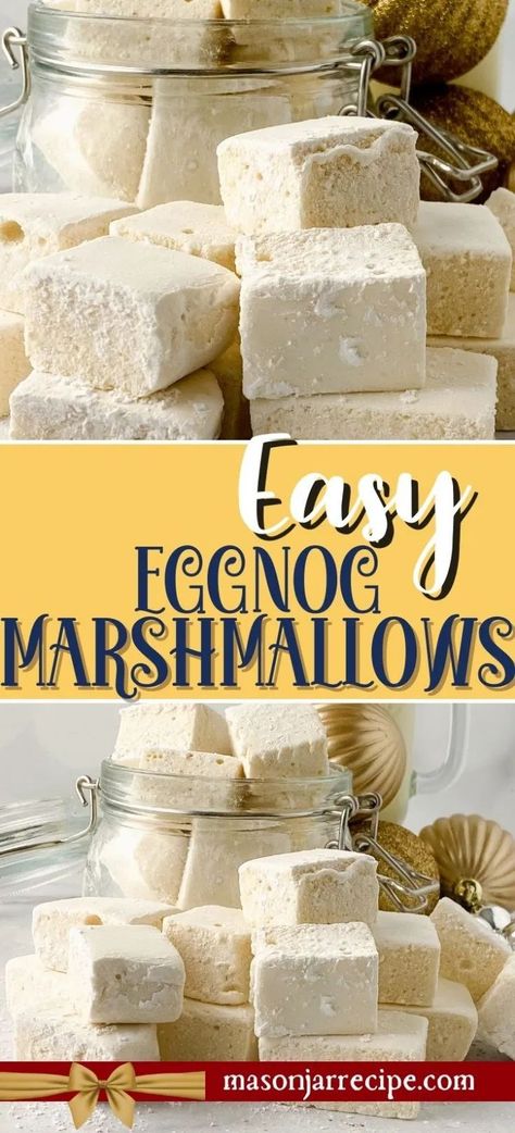 Eggnog Marshmallows, Marshmellow Treats, Mason Jar Recipe, Homemade Marshmallow Recipe, Easy Eggnog, Gourmet Marshmallow, Flavored Marshmallows, Jar Recipes, Krispie Treats Recipe