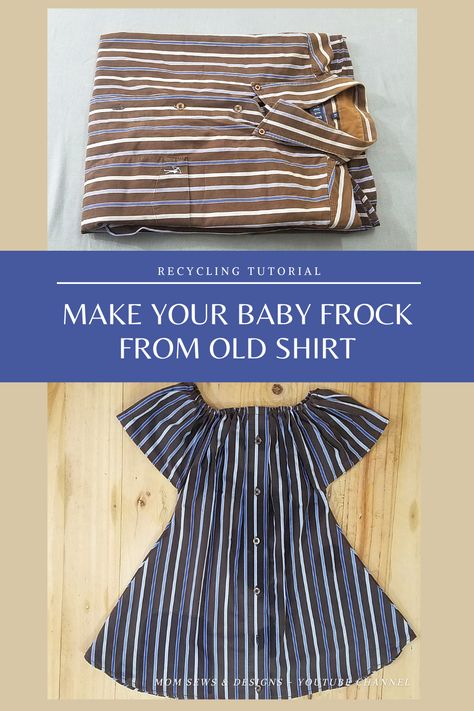 Make your Baby frock from Old Shirt #recyclingTutorial #recycle #babyfrockfromoldshirt Baby Clothes From Old Shirts, Sewing Kids Clothes, Baby Frock, Baby Dress Design, Beginner Sewing, Beginner Sewing Projects Easy, Old Shirts, Sewing Projects For Beginners, Baby Shirts