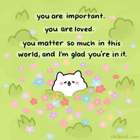 Love Reminder, Cute Motivational Quotes, Cheer Up Quotes, Cute Inspirational Quotes, You Are Important, Cute Messages, You Are Loved, You Matter, Cute Memes