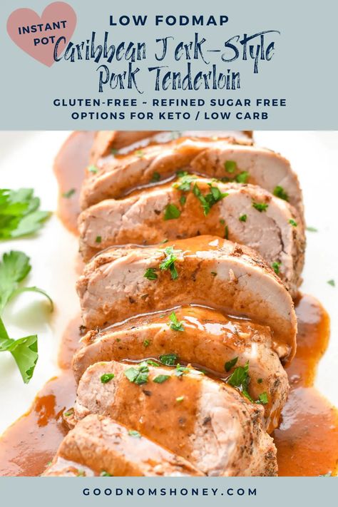 This Low FODMAP Instant Pot Caribbean Jerk-Style Pork Tenderloin recipe will blast that boring old pork loin with tons of amazing tangy, sweet, and zesty flavor! #LowFODMAP, #glutenfree and #refinedsugarfree with #Keto / #lowcarb options. ~ Good Noms, Honey! ~ Low FODMAP Pork Tenderloin ~ Low FODMAP Instant Pot Recipes ~ Easy Low FODMAP Dinner Recipes Easy Low Fodmap Dinner, Slow Cooked Pork Loin, Low Fodmap Dinner Recipes, Fodmap Dinner Recipes, Low Fodmap Dinner, Main Dinner Dishes, Instant Pot Recipes Easy, Fodmap Dinner, Easy Low Fodmap