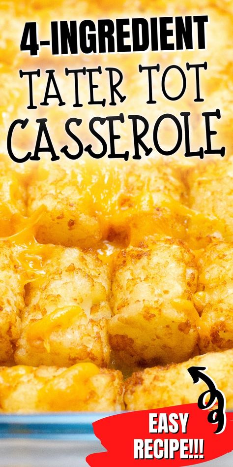 Easy 4-ingredient Tater tot casserole recipe! A real family favorite, this easy ground beef casserrole is one of my go-to dinner recipes! Tater Tot Recipes Casseroles Ground Beef, Easy Recipes With Tater Tots, Easy Tater Tot Casserole Beef, Cheesy Tot Casserole, Tater Tot With Cheese, Crockpot Tater Tot Casserole With Ground Beef, Beefy Tater Tot Casserole, Tator Tot Casserole Recipe No Meat, Ground Beef Recipes With Tater Tots