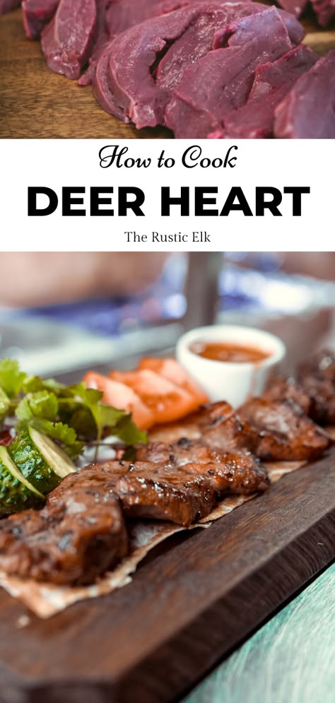 How To Cook Deer Heart, Venison Heart Recipes How To Cook, Pickled Deer Heart Recipe, Elk Heart Recipes, Deer Heart Recipes How To Cook, Venison Liver Recipes, Deer Liver Recipes, Venison Heart Recipes, Wild Game Recipes Deer