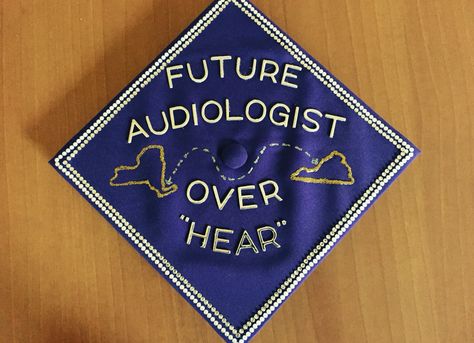 Audiology grad cap Audiology Graduation Cap, Slp Cookies, Graduation Hairstyles With Cap, Graduation Boards, College Grad Cap Ideas, Graduation Hairstyles, Grad School, Cap Decorations, Graduation Cap Decoration