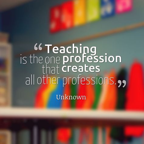 "#Teaching is the one profession that #creates all other professions." #teacher #whyIteach #MondayMotivation #Quotes #Inspiration Guru Purnima Wishes, Motivational Quotes For Teachers, Education Consultant, Passion Quotes, Teaching Profession, Guru Purnima, Inspirational Quotes With Images, Teacher Inspiration, Primary Education