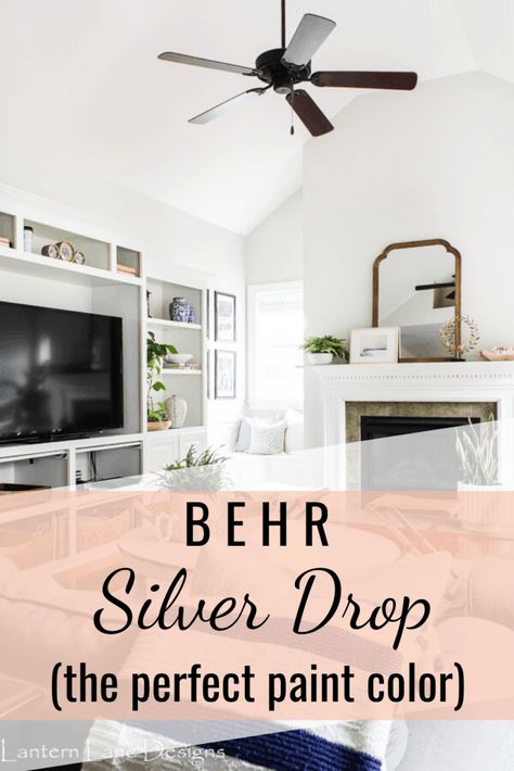 Behr Silver Drop-The perfect gray paint color for any room in your house. All about Behr Silver Drop and why it goes with everything and all design styles. Behr Silver Drop Paint Color, Behr Light Gray Paint Bathroom, Silver Drop Behr Paint Living Rooms, Best True Gray Paint Color, White Behr Paint Colors For Walls, Silver White Paint Wall Colors, Behr Living Room Paint Ideas, Behr House Color Scheme, Silver Grey Paint Color