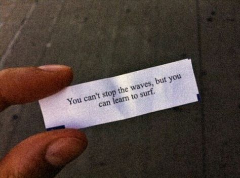 #Inspiration #Quotes #Fortune Good Fortune Quotes, Fortune Cookies Quotes, Funny Motivational Pictures, Fortune Quotes, Fortune Cookie Quotes, Surfing Competition, Determination Quotes Inspiration, Determination Quotes, Mavericks Surfing