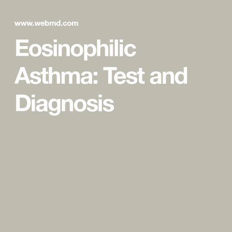 Eosinophilic Asthma: Test and Diagnosis Eosinophilic Asthma, Chronic Obstructive Pulmonary Disease, Pulmonary Disease, Asthma Attacks, Lung Disease, Everyday Health, White Blood Cells, Mayo Clinic, Blood Test