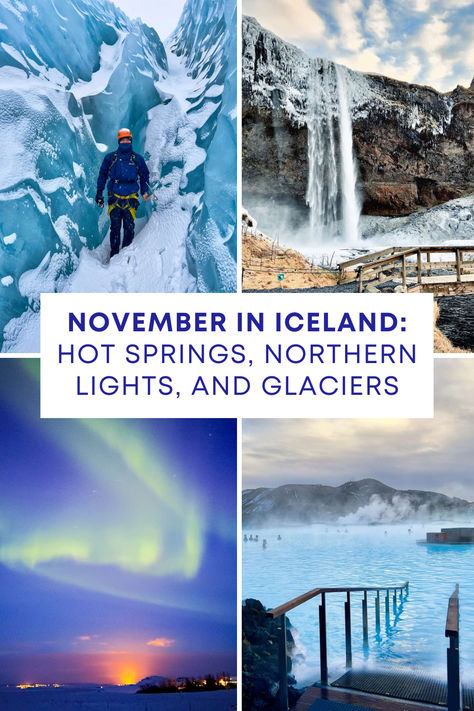 November in Iceland: Hot Springs, Northern Lights, and Glaciers Iceland November, Iceland Hot Springs, Iceland In November, Iceland In Winter, Iceland Winter, The Tourist, The Northern Lights, Iceland Travel, In November