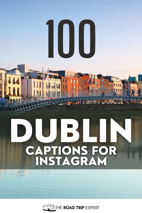 Dublin Captions for Instagram Dublin Instagram Captions, Ireland Instagram Captions, Caption For Instagram Post, Instagram Post Times, Ireland Quotes, Caption For Instagram, Vacation Captions, Instagram Post Captions, Captions For Instagram Posts