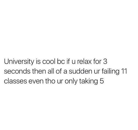 30 Funny Pics That Sum Up College Life During Finals - Funny Gallery Midterms Humor, Finals Humor, Professor Quote, College Jokes, College Quotes Funny, Finals Quote, College Finals, Life Pics, Life After College