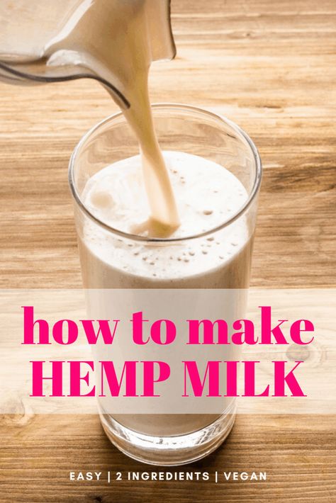 How to Make Hemp Milk (2 ingredients - vegan) - Vancouver with Love Hemp Milk Recipes, Hemp Seed Milk, Vegan Drinks Recipes, Milk Benefits, Hemp Milk, Plant Milk, Vegan Drinks, Vegan Milk, Milk Alternatives