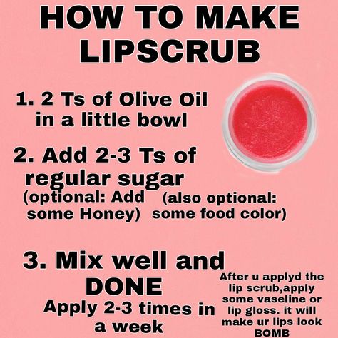 Easy Lip Scrub Recip How To Make Lip Scrub For Pink Lips, How To Make Lip Scrub Without Coconut Oil, How To Use Lip Scrub Instructions, 2 Ingredient Lip Scrub, Ncla Beauty Lip Scrub, Lip Scrub, Vaseline, Food Coloring, Beauty Skin