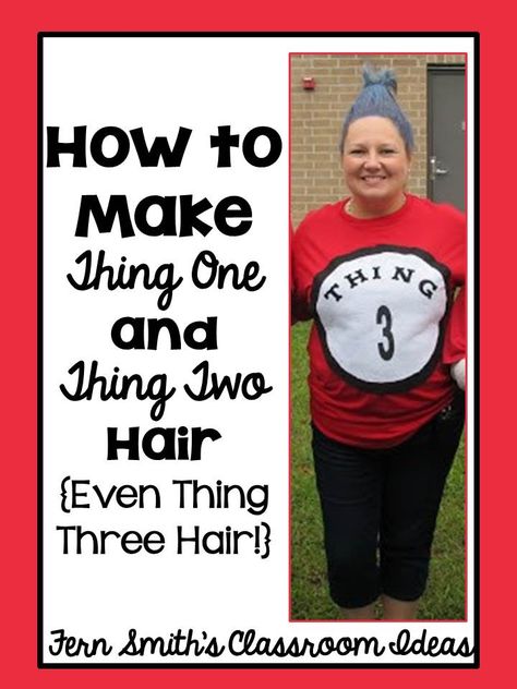 To celebrate Dr. Seuss' birthday in March and Read Across America, lots of teachers get in on the act! Here's how to make DIY Thing 1 and Thing 2 hairdos. Top Teacher, Thing 1 And Thing 2, Seuss Crafts, Hair Doctor, Dr Seuss Day, March Activities, Fall Fest, Dr Suess, Teacher Tips