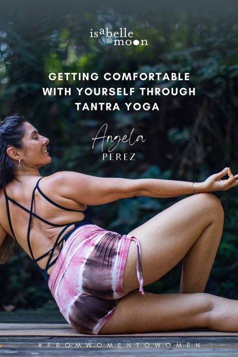 Angela Perez talks to sustainable yoga clothing brand Isabelle Moon about what tantric yoga means to her. Tantric Yoga, Fire Energy, Yoga Teacher, To Listen, How To Find Out, Yoga