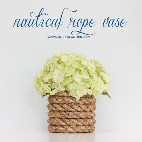 Diy Rope Vase | Community Post: 10 DIY Flower Vases You Can Make At Home Diy Nautical, Wedding Coral, Diy Wedding Planner, Seashell Decor, Vase Plant, Vase Diy, Shell Ideas, Nautical Diy, Nautical Crafts