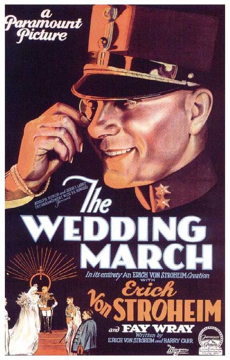 The Wedding March (1928) is a silent film directed by and starring Erich von Stroheim. It also stars Fay Wray and ZaSu Pitts. Von Stroheim, Erich Von Stroheim, Fay Wray, Wedding March, Film Posters Art, Old Movie, Cinema Art, Silent Film Stars, Cinema Posters