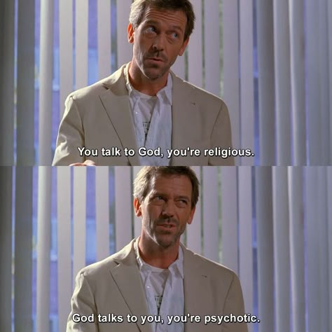 16 Sarcastic And Hilarious Dr Gregory House Quotes House Md Quotes Funny, Gregory House Quotes, Doctor House Quotes, House Md Memes Funny, Dr House Funny, Dr House Quotes, House Md Funny, House Md Quotes, Hugh Laurie House