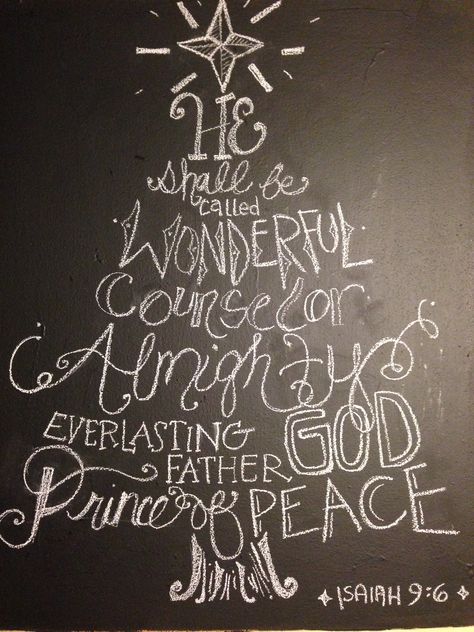 Christmas Chalkboard Isaiah 9:6 Biblical Chalkboard Art, Chalkboard Scripture, Christmas Subway Art, Chalkboard Inspiration, Christmas Chalkboard Art, Chalkboard Typography, Chalkboard Wall Art, Christmas Boards, Christmas Verses