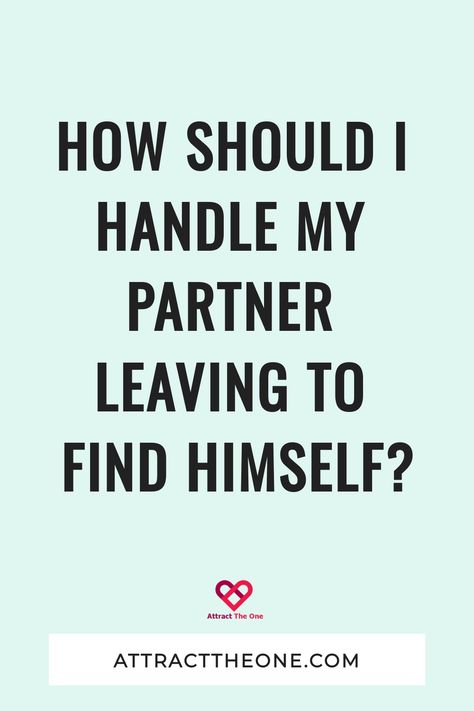 Have you heard the words, "I have to leave you to find myself?" from someone you love? Find out how to handle it. Focus On Myself, Relationship With Myself, He Has A Girlfriend, Breakup Advice, Bad Breakup, About Relationships, Text For Him, Getting Him Back, Getting Back Together