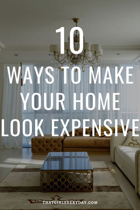 10 Ways to Make Your Home Look Expensive Make Your Home Look Expensive, Smart Organization, Look Expensive, Curtain Hardware, How To Make Curtains, Making Room, Home Look, Keep Up, Home Renovation