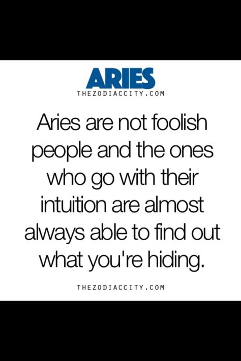 We usually go with our intuition:) Aries Intuition, Aries Ram, All About Aries, Happy Birthday Best Friend Quotes, True Friends Quotes, Aries And Pisces, Aries Quotes, Aries Love, Aries Baby