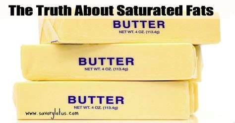 The Truth About Saturated Fats  savorylotus.com