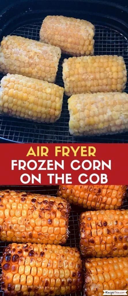 air fryer recipes vegetarian #RecipesAirFryers Frozen Corn In Air Fryer, Frozen Corn Air Fryer, Air Fryer Frozen Corn On The Cob, Corn On The Cob In Air Fryer, Corn On The Cob Air Fryer Recipes, Airfry Corn On Cob, Roasted Corn Air Fryer, Air Fryer Corn On The Cob, Corn In Air Fryer