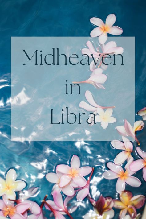 Your Guide to The Midheaven in Libra - Love and Moondust Libra Midheaven Aesthetic, Libra Midheaven, Libra Love, Moon Dust, Career Path, Spiritual Awakening, To The World, Career