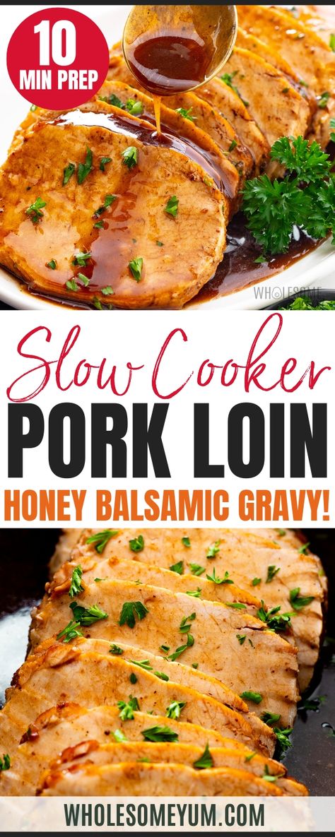 Make my juicy, tender slow cooker pork loin in the Crock Pot with flavorful honey balsamic gravy. It's easy and perfect for busy days! Easy Crockpot Pork Loin Recipes, Pulled Pork Crockpot Recipes Slow Cooker, Slow Cooker Pork Fillet Recipes, Slow Cooker Pork Fillet, Pork Loin Marinade Recipes Slow Cooker, Keto Pork Tenderloin Crockpot, Half Pork Loin Recipes Crock Pots, Crockpot Pork Loin Recipes Slow Cooker, Pork Loin Recipes In Crockpot