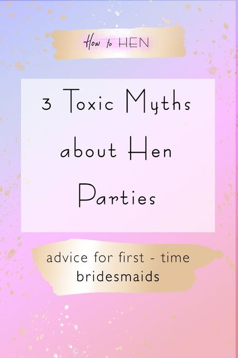 3 Toxic Myths about Hen Parties | How to Hen | Planning the Hen weekend can be a stressful business as it is, never mind some of the less than helpful myths you might feel like you must listen to. In this blog I share 3 of those myths can be pretty toxic if you listen to them. Avoid these if you want a happy bride and a great hen party #henparty #henweekend Bachelorette Checklist, Bachelorette Planning, Party Checklist, Hen Weekend, Bridesmaid Duties, Happy Bride, Work Friends, Never Mind, Bachelorette Weekend