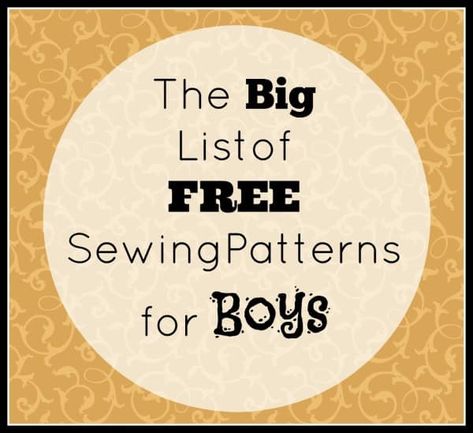 The Big List of FREE Sewing Patterns for Boys Sewing Patterns For Boys, Felt Campfire, Boys Sewing Patterns, Great Costume Ideas, Clothes Toys, Boy Sewing, Sewing Kids Clothes, Kids Sewing, Boys Pattern