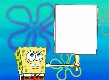 Spongebob Sign, Humor Spongebob, Template Meme, Spongebob Faces, Funny Spongebob, Spongebob Pics, Spongebob Cartoon, سبونج بوب, Karakter Marvel