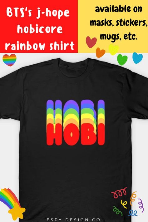 Cute design fitting for BTS ARMY whose bias is J-hope aka Hobi / Jung Hoseok. It can also be given as a birthday or Christmas gift to your best friend, relative, boyfriend or girlfriend who are j-hope biased BTS ARMY. Design is also fitting in time for ARMY Day (July 9) or BTS debut day (June 13), or j-hope's birthday (February 18).
#BTS #BTSARMY #BangtanSonyeondan #Jhope #BTSjhope #hobi #hobicore J Hope Birthday, Army Design, Hobi Bts, Army Day, Rainbow Shirt, Inside Jokes, Bts J Hope, J Hope, Jung Hoseok