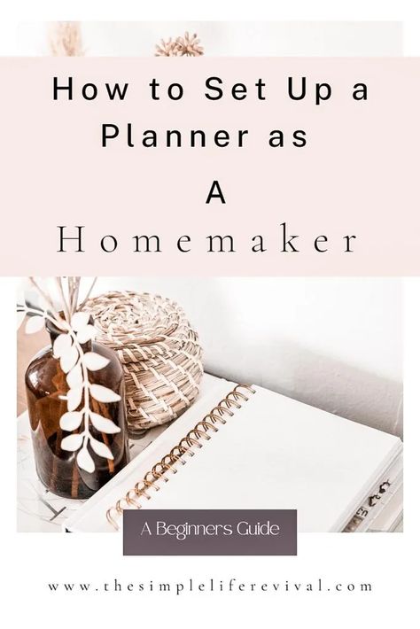 How to Set Up a Planner as a Homemaker: A Beginners Guide . Using a planner as a stay-at-home mom - The Simple Life Revival #homemaking #homemaker #planning #sahm #productivity #timemanagement Slow Homemaking, Stay At Home Mom Planner, Homemaking Schedule, Homemaking Binder, Using A Planner, Homemaker Schedule, Family Read Alouds, Christian Homemaking, Types Of Planners