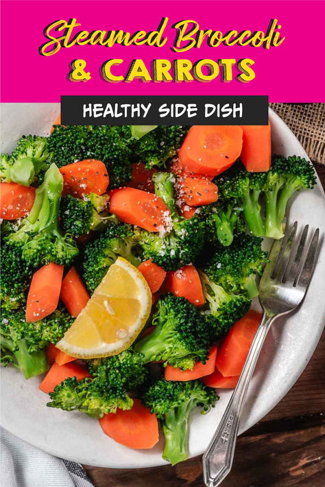 steamed broccoli and carrots Steamed Carrots And Broccoli, Broccoli And Carrots Side Dishes, Seasoned Steamed Broccoli, Easy Steamed Broccoli, Steamed Veggies Recipe, Healthy Sides For Chicken, Steamed Broccoli Recipes, Steam Vegetables Recipes, Fresh Fish Recipes