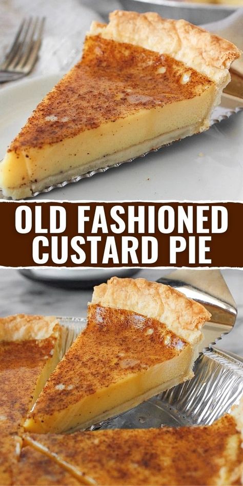 Custard Pie Recipe Easy, Best Custard Pie Recipe, Old Fashioned Custard Pie, Old Fashioned Custard, Egg Custard Recipes, Egg Custard Pie, Custard Pie Recipe, Coconut Custard Pie, Custard Desserts