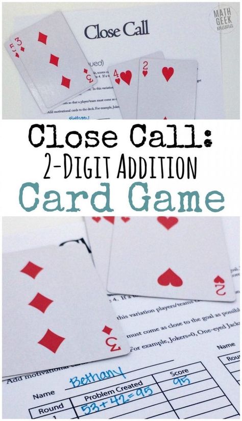 Close Call: Addicting 2-Digit Addition Card Game.  Easy math card game that takes little prep and just a deck of cards!  #mathgame #mathcardgame #homeschool Easy Math Games, Math Card Games, Math Geek, Card Games For Kids, Math Intervention, Math Addition, Third Grade Math, Math Methods, Simple Math