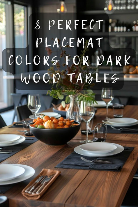 Struggling to pick the right placemat colors for your dark wood table? Click to uncover the best shades that pop! 🍽️🎨 #TableDecor #PlacematColors #DarkWoodTables #HomeStyling #DiningRoomInspo Dark Wood Dining Table Placemats, Placemats For Dark Wood Table, Black Placemats Table Setting, Dark Wood Table Decor, Orange Placemats, Dark Brown Table, Yellow Placemats, Dark Wood Dining Table, Grey Placemats