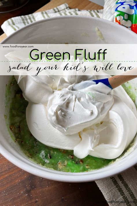 Green Fluff Salad • Food for a Year: Green Fluff Salad, Green Fluff, Green Jello, Fluff Salad, Dream Whip, Fluff Desserts, How To Make Greens, Jello Salad, Cool Whip