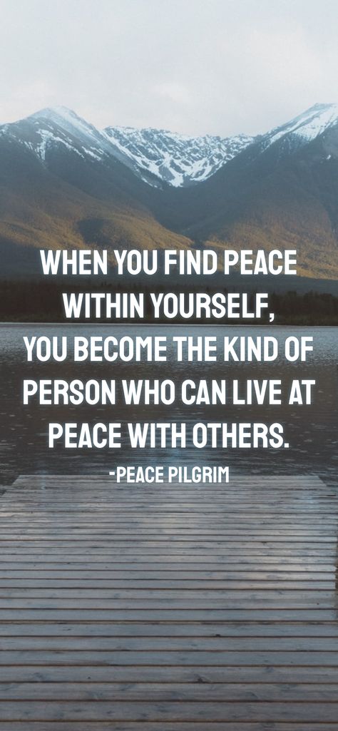 When You Find Peace Within Yourself, Wishing You Peace, Words Of Peace, Find Peace Within Yourself, What Is Peace, Being At Peace, Peace Within Yourself, Keep It Real Quotes, Always Quotes