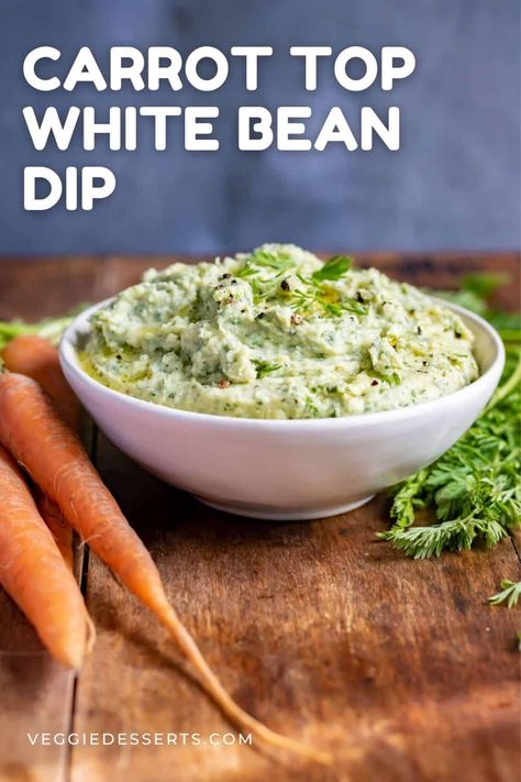 Recipe Using Carrots, Carrot Leaves, White Bean Dip Recipe, Bean Dip Recipe, Bean Dip Recipes, White Bean Dip, Carrot Greens, Carrot Top, Veggie Dip