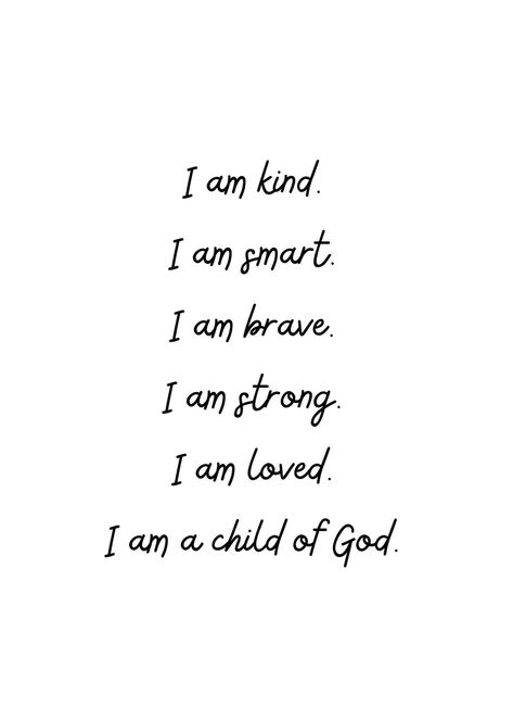 I Am A Child Of God Wallpaper, I Am Loved Quotes, God Says I Am, I Am A Child Of God, Child Of God Quotes, I Am Loved By God, I Am Smart, I Am Brave, I Am Loved