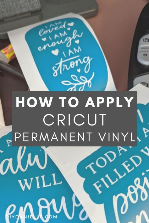 How to Use Permanent Vinyl with Your Cricut Machine - DIY Danielle® How To Use Vinyl With Cricut, Best Permanent Vinyl For Cricut, Permanent Adhesive Vinyl Projects, Vinyl Glass Projects, Iron On Vinyl Cricut Ideas, Vinyl Signs Ideas, Cricut Permanent Vinyl Projects, How To Cricut, Removable Vinyl Cricut Ideas