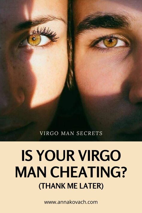 Are you considering dating a Virgo man and curious to know if they ever cheat? Perhaps you’re wondering if the Virgo man you are with is possibly cheating on you now.  Whatever the reason, keep reading for some information that may help you uncover the mystery.  #zodiac #horoscope #sign #astrology #astrologer #woman #cheating #dating #virgo #relationship #love Dating A Virgo, Funny Virgo Quotes, Men Are Pigs, Dating A Married Man, Virgo Man, Virgo Constellation, Virgo Traits, Virgo Love, Virgo Quotes