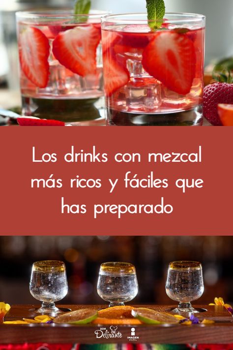 5 drinks con mezcal para ser “el alma de la fiesta” Mezcalito Cocktail, Mezcal Drinks, Mezcal Cocktails, Agaves, Mixology, Cocktail Drinks, Dessert, Snacks, Bar