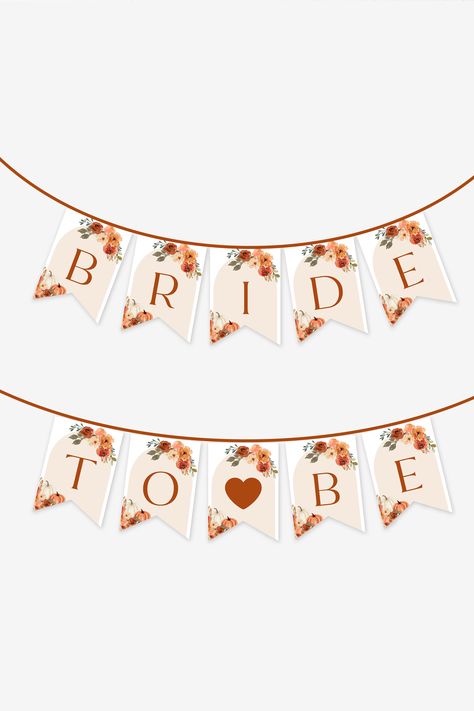 Fall Bridal Shower Bride to be Banner Template, Arch Boho Fall Pumpkin Bridal Shower Bunting Banner, Editable Autumn Bridal Shower Banner F1 Burnt Orange Bachelorette Party, Pumpkin Bridal Shower Ideas, Bridal Shower Fall Theme, Fall Bridal Shower Ideas Decoration, October Bridal Shower Ideas, Bridal Shower Themes Fall, Fall In Love Bridal Shower Ideas, Fall Bridal Shower Ideas, Bride Party Ideas