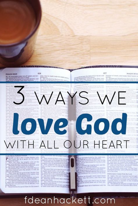 3 Ways We Love God With All Our Heart Jesus Christ Quotes, Christian Devotions, Life Quotes Love, Bible Prayers, Motivational Messages, Love The Lord, Heart Soul, Christian Living, Christian Inspiration