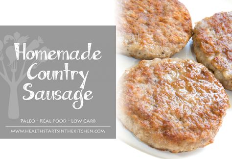 Homemade Country Sausage Seasoning by Health Starts in the Kitchen - Real Food, Healthy, Low Carb, Keto Homemade Country Sausage, Breakfast Sausage Seasoning, Sausage Spices, Country Sausage, Homemade Sausage Recipes, Sausage Seasoning, Breakfast Sausage Recipes, Sausage Patties, Country Breakfast