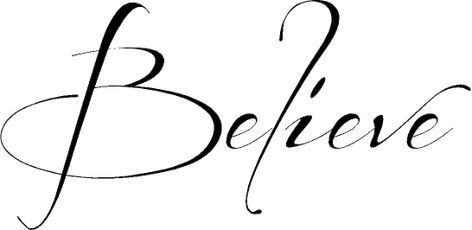 Believe Wrist Tattoo, Believe Tattoo, Believe Tattoos, Love Quotes For Wedding, Religious Tattoos, Just Ink, Tattoo Lettering Fonts, 1 Tattoo, Elephant Tattoos