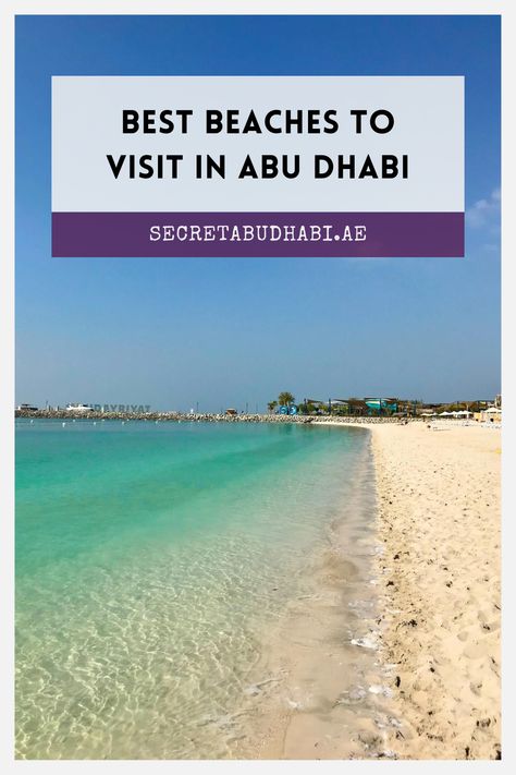 Find the best beaches to visit in Abu Dhabi. Explore family-friendly shores, water sports hotspots, and serene escapes along the coastline. Abu Dhabi Beach, Beach List, Dubai Travel Guide, Beaches To Visit, Dubai Beach, Best Beaches To Visit, Dubai Travel, Best Beaches, Island Resort